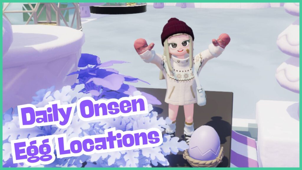 Heartopia Onsen Egg Locations – Daily Updates – Gamezebo