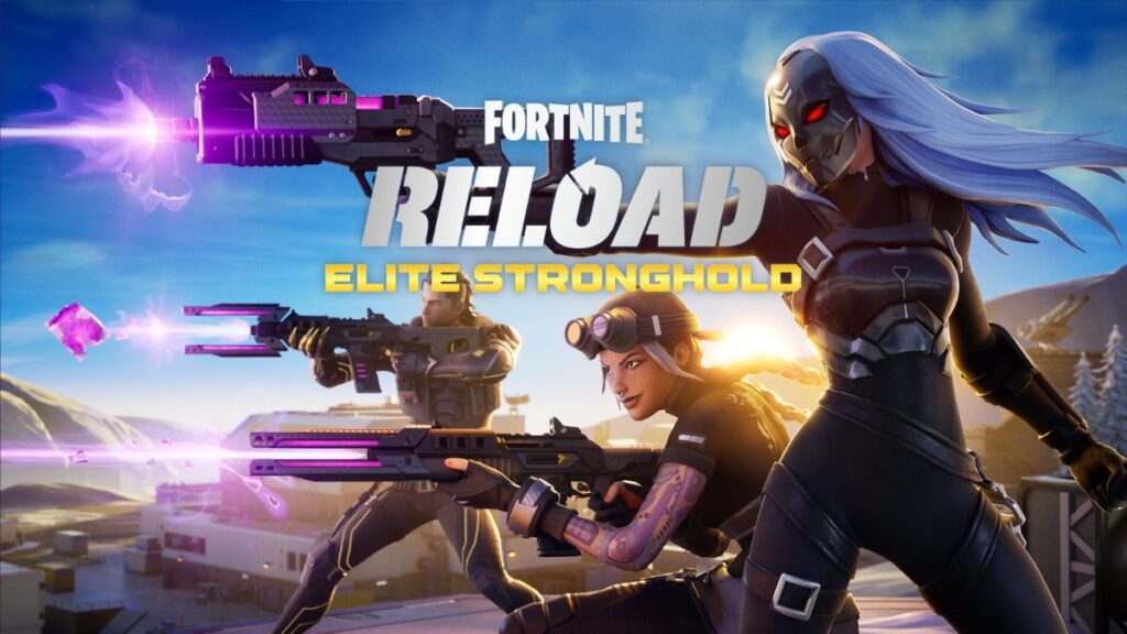 Fortnite Reload Elite Stronghold Update Announced, Brings New Map and Weapons