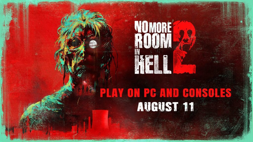 No More Room in Hell 2 launches August 11