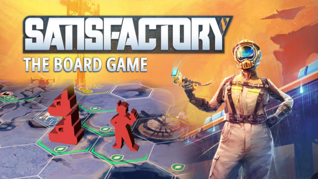 The new Satisfactory board game drops a key feature from the videogame – and that’s a great sign